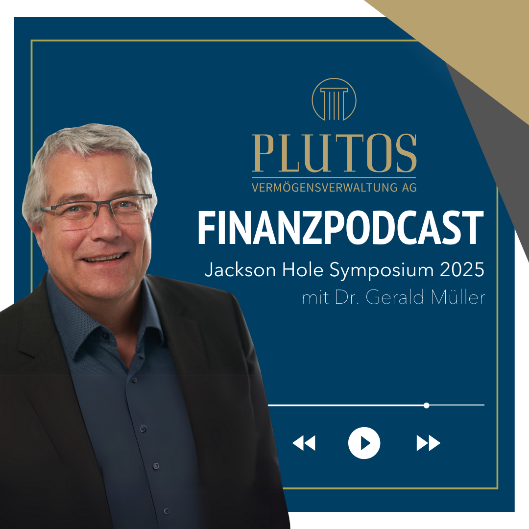 Finanzpodcast mit Dr. Gerald Müller – Jackson Hole Symposium 2025