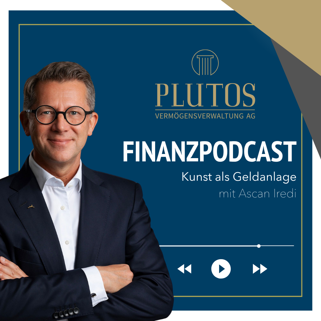 Plutos Finanzpodast mit Ascan Iredi: Kunst als Geldanlage 